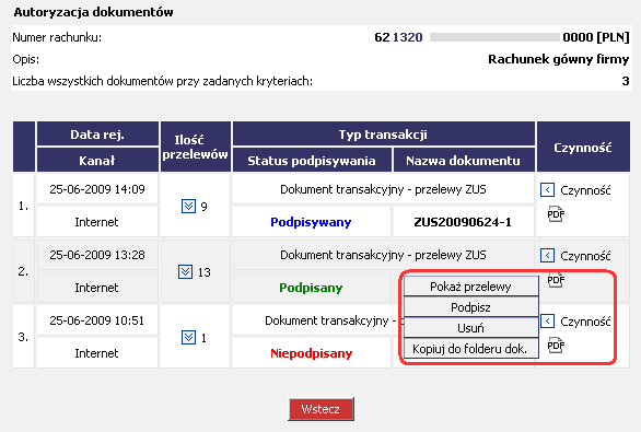 Podpisz Usuń Kopiuj do folderu dok. opisane szczegółowo poniŝej. Rysunek 52 CHB Transakcje Autoryzacja zleceń (Autoryzacja dokumentów) Szukaj Czynność (menu rozwijane 1.