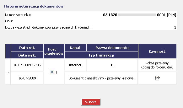 Rysunek 74 CHB Transakcje Historia zleceń Historia autoryzacji dokumentów (przykładowy wynik wyszukiwania) W kolumnie: Ilość przelewów widnieje liczba odpowiadająca ilości przelewów w dokumencie.