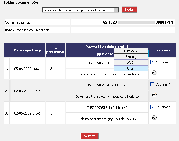 Usuń 2.3.3. CHB Transakcje Folder dokumentów Szukaj - Usuń Usuń usuwa dokument z Foldera dokumentów.