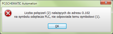 Projekt ze sterownikiem PLC, którego nie ma w bazie Jeżeli wybierzesz adres, dla którego symbole odsyłaczy PLC i symbole PLC nie odpowiadają sobie, pojawi się następujący komunikat o błędzie, który
