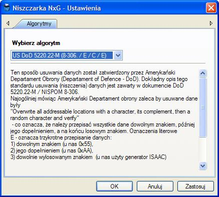 11 Podręcznik użytkownika programu Niszczarka NxG Algorytm US DoD 5220.22-M (8-306/E/C/E) - dane sa przepisywane 7-krotnie procedura E, C i znów E. 3.4 US DoD 5220.