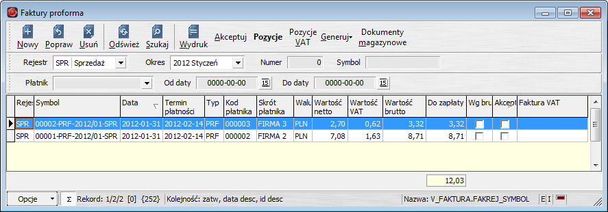 przedpłata, do której należy wystawić właściwą fakturę VAT w terminie nie późniejszym, niż termin określony w ustawie z dnia 11 marca 2004 o podatku od towarów i usług (z późniejszymi zmianami).