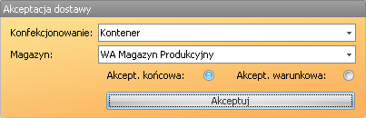 W oknie Realizacji zamówienia użytkownik ma do wyboru dwie pozycje: Akceptacja końcowa oraz Akceptacja warunkowa.