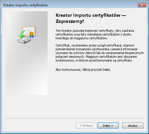 3. Instalacja własnego certyfikatu z pliku *.pfx Pliki z rozszerzeniem *.pfx są plikami zawierającymi kopię bezpieczeństwa naszego certyfikatu osobistego. Jeżeli posiadamy plik z rozszerzeniem *.