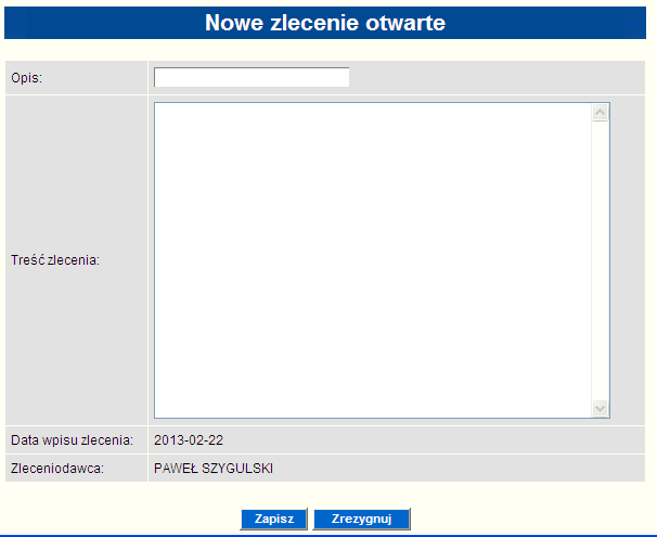Tworzenie nowego zlecenia otwartego Aby nowe zlecenie otwarte zostało przesłane do banku muszą być wypełnione wszystkie pola formatki oraz musi zostać ono zaakceptowane i przesłane do Banku.