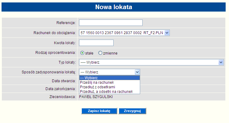 6.8.1. Zakładanie lokaty Aby założyć nową lokatę należy przejść do zakładki Lokaty a następnie wybrać opcję Nowa lokata.