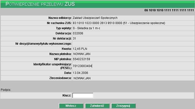 wprowadzone dane, a następnie: Powrócić do definiowania przelewu i poprawić błędne dane przycisk Wstecz Zakończyć składanie przelewu przycisk Zatwierdź.