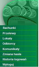 4. Menu systemu Menu umożliwia klientowi dostęp do operacji bankowych na wybranym rachunku.