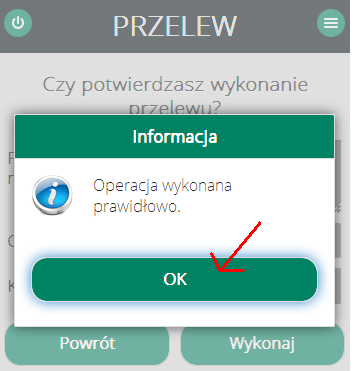 Krok 2 zdefiniowanie kwoty przelewu i zatwierdzenie dyspozycji Użytkownik wpisuje kwotę przelewu w wysokości nie wyższej niż wskazana jako Maksymalna kwota wypłaty PLN i zatwierdza klawiszem Wykonaj