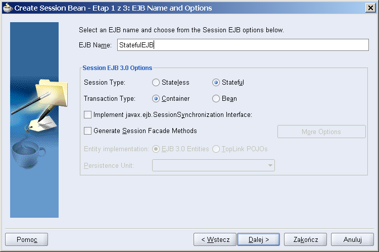 Kliknij OK. 3) W ramach tego projektu utwórz beana sesyjnego typu stanowego (naśladuj tok postępowania z ćwiczenia 2).