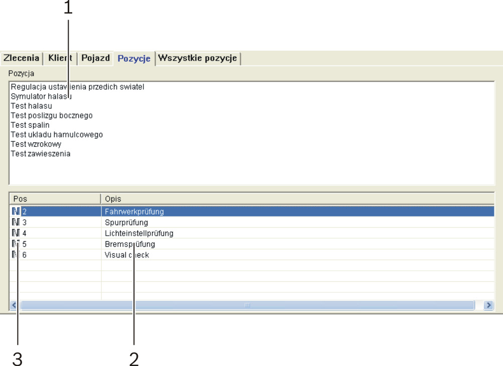 pl 40 BSA / SDL Ordermanager Program zleceń 11.6 Karta "Pozycje" Karta Pozycje zawiera pozycje badania.