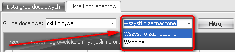 * Wybór trybu wyszukiwania Wszystko zaznaczone w przypadku gdy wybieramy np. trzy grupy docelowe wyświetlą się wszyscy wspólni kontrahenci zdefiniowani w tych trzech grupach.