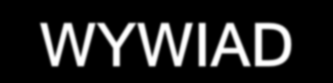 DAWCA PŁUC - WYWIAD Wiek: <55 rż Zdjęcie klatki piersiowej Brak choroby płuc (TBC,Astma,.