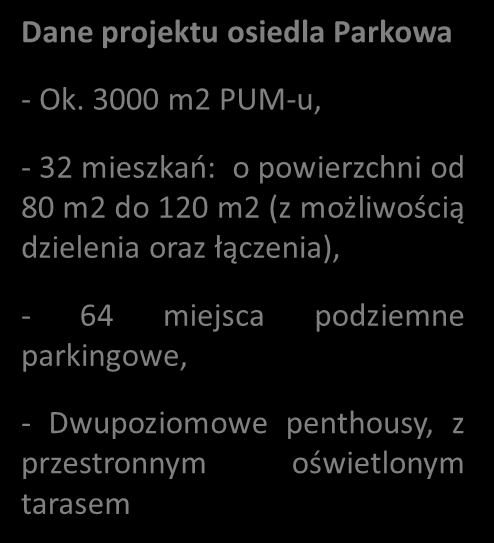 8) INWESTYCJE MIESZKANIOWE KATOWICE- PARKOWA Dane projektu osiedla Parkowa - Ok.