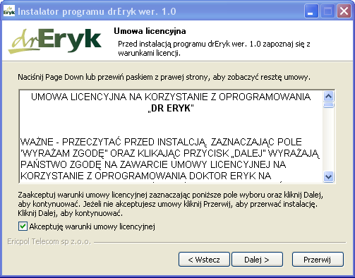 Aby rozpocząć proces instalacji kliknij przycisk W nowym oknie wyświetlona zostanie umowa licencyjna.