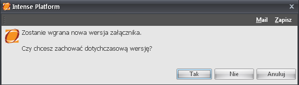 3 Po wybraniu opcji należy wskazać lokalizacje pliku, który ma zostać wstawiony i zatwierdzić wybór. Po zatwierdzeniu zostanie wyświetlone pytanie Czy ma zostać zachowana dotychczasowa wersja.