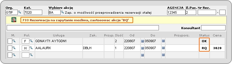 3.3. REZERWACJA NA ZAPYTANIE W przypadku, gdy dana z usług wymaga jeszcze potwierdzenia przez operatora zakłada się rezerwację na zapytanie.