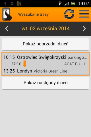 Szukaj połączeń Wybór trasy z ostatnio używanych Wyszukiwanie trasy powrotnej do ostatnio wpisanej Na ekranie widzimy też u góry Pokaż poprzedni dzień i u dołu Pokaż następny dzień.
