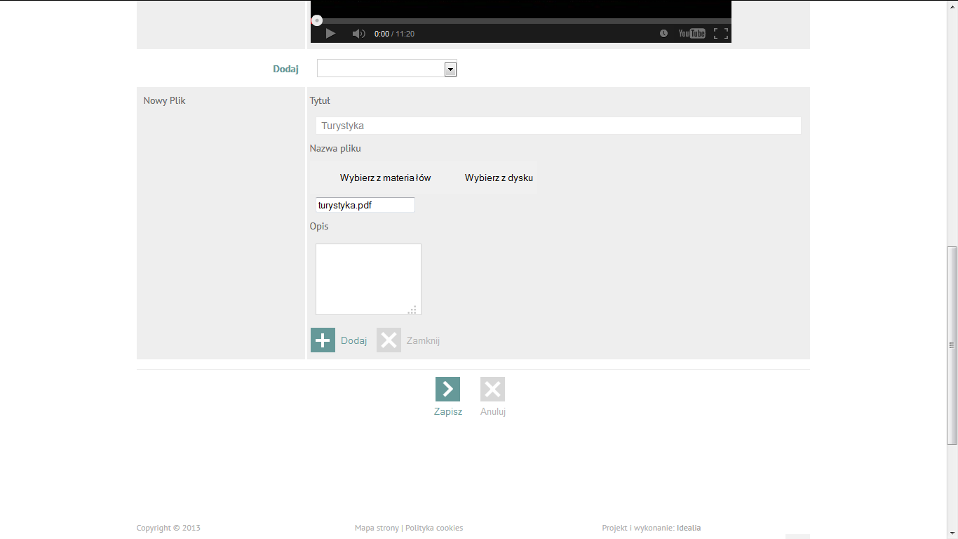 Platforma daje możliwość dodania filmiku np. z serwisu Youtube. W okienko link wklejamy wcześniej skopiowany link i klikamy dodaj. (rys. 15). Rys. 15 Możemy również załączyć gotowy plik.
