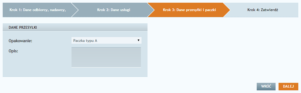 Rys. 38 Wybieranie danych usługi Krok 4 Ostatnim krokiem jest określenie danych przesyłki, to jest wybór typu paczki zamówienia i ewentualnie dodanie opisu. Rys.