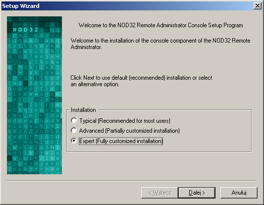 Instalacja NOD32 Remote Administrator Console 1. Uruchamiamy plik raconsnten.exe. 2. Pojawi się okno z wyborem typu instalacji: 3.