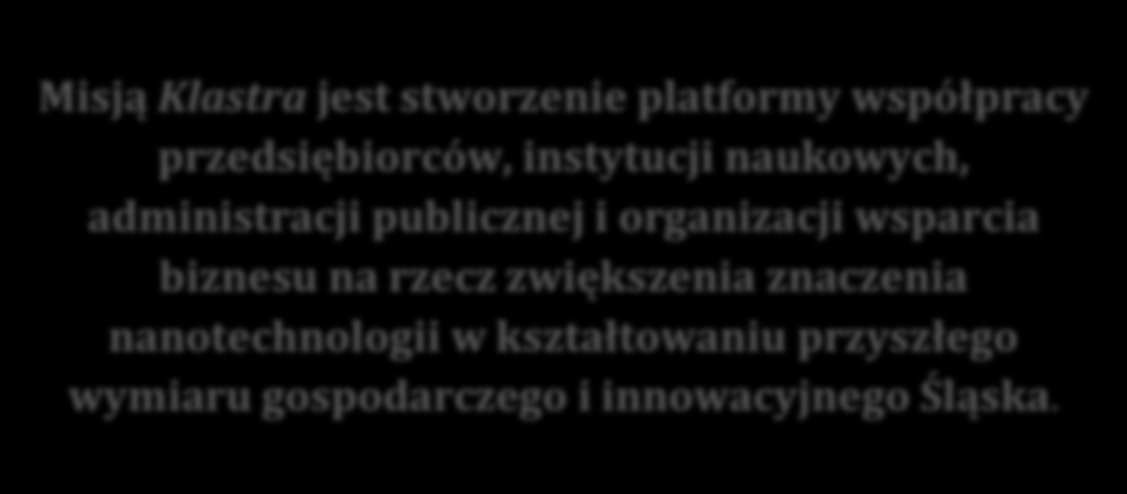 W podejmowanych przez Klaster zadaniach wykorzystana zostanie regionalna baza innowacji w postaci np.