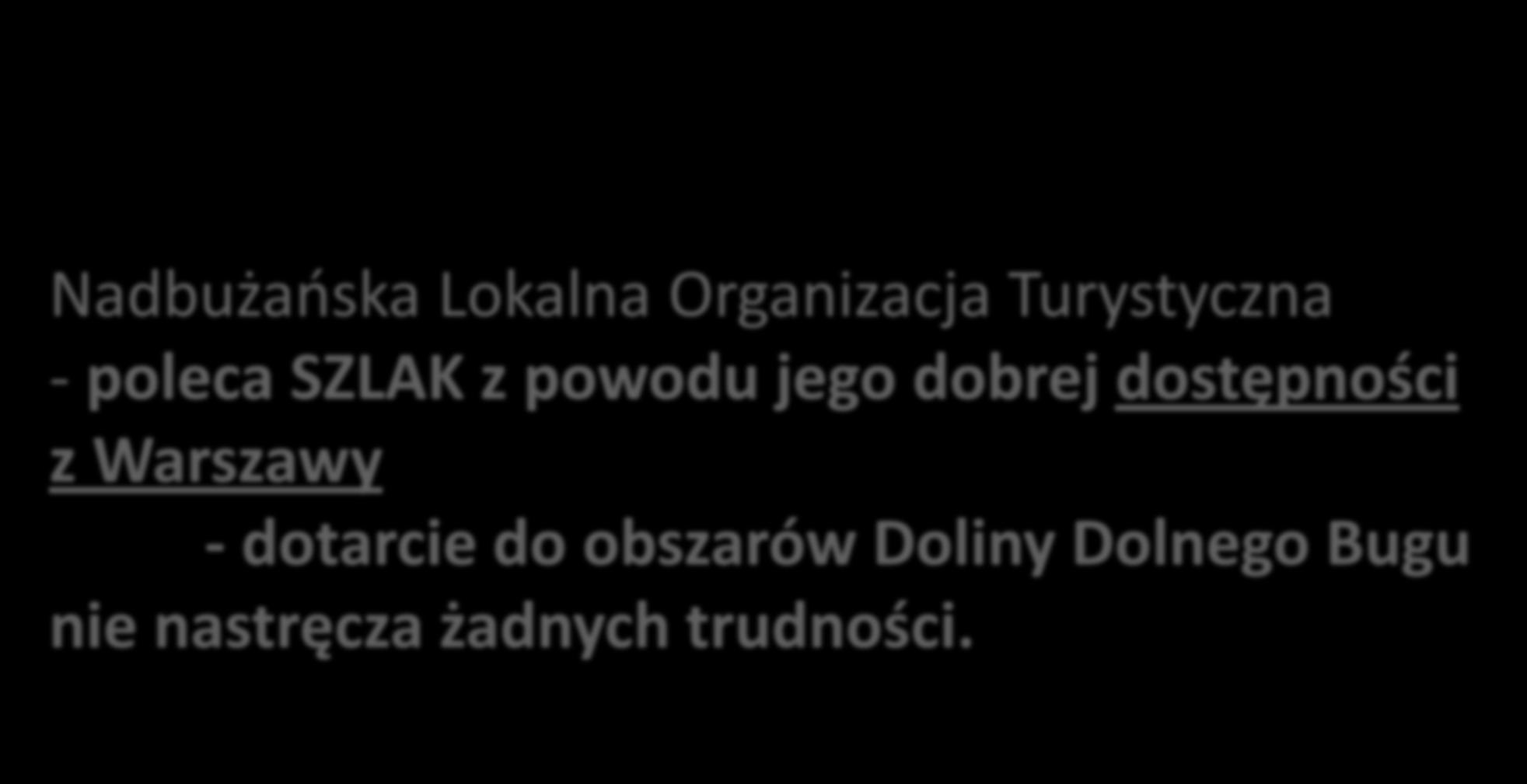 SZLAK POLECANY PRZEZ LOT Z NURTEM DZIKIEJ RZEKI