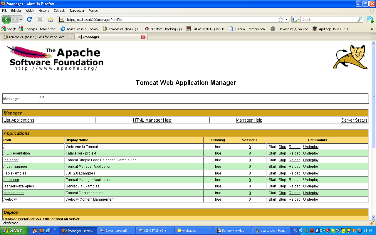 Serwer Tomcat - Tomcat manager Za pomocą tego moduły może zobaczyć listę aplikacji uruchomionych na naszym serwerze. Możemy nimi zarządzać.