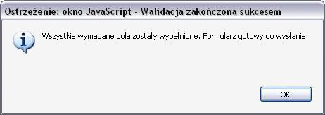 Wszystkie pozycje obowiązkowe (lub stające się takimi na skutek wypełniania formularza) oznaczane są czerwoną ramką.