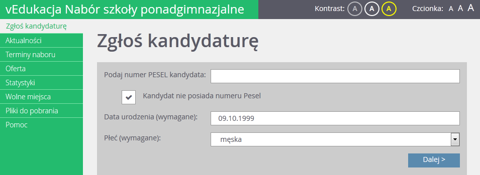 Rejestracja kandydata 2. Wpisać numer PESEL kandydata i kliknąć przycisk Dalej.