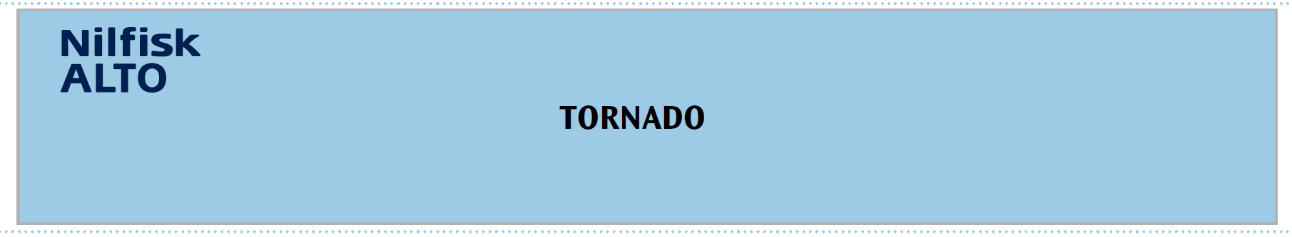 Strona 1/8 SEKCJA 1: IDENTYFIKACJA MIESZANINY I IDENTYFIKACJA PRZEDSIĘBIORSTWA Identyfikator produktu TORNADO Istotne zidentyfikowane zastosowania mieszaniny Środek do mycia podłóg Dane dotyczące