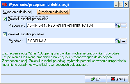 2. Funkcje 2.2.5. Przepisywanie deklaracji Możliwości przepisania deklaracji do innego lekarza oraz/lub do innej poradni są analogiczne jak dla wycofania deklaracji, opisane w rozdziale powyżej.