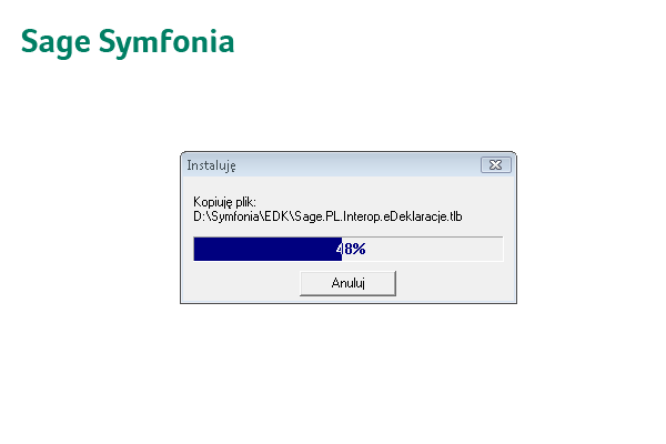 Instalacja programu Sage Symfonia e-deklaracje 6 Rys. 11 Okno instalatora strona gotowości do instalacji. Podczas instalacji widoczne są dialogi informujące o postępie procesu instalacji. Rys. 12 Dialogi postępu instalacji.