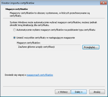 Informacje ogólne Powrócimy do okna "Kreator importu certyfikatów", w którym pojawi się wybrany magazyn certyfikatów i wybieramy