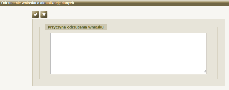 Administracja Wniosek zostanie zaakceptowany i usunięty z listy wniosków o aktualizację danych.