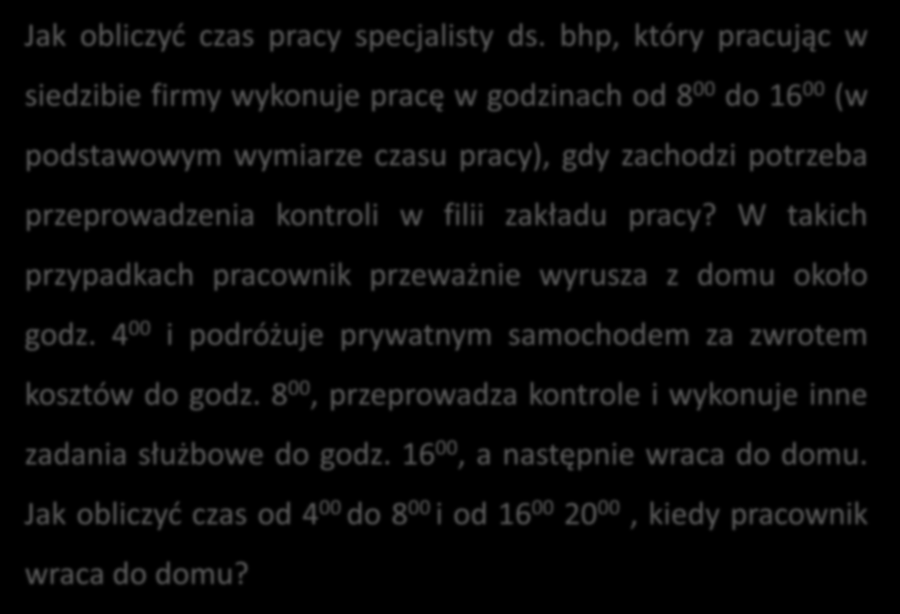 Zatrudnianie pracowników służby bhp c.d. Jak obliczyć czas pracy specjalisty ds.