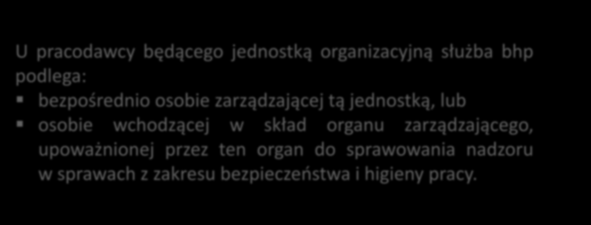 Obowiązek utworzenia służby bhp c.d.