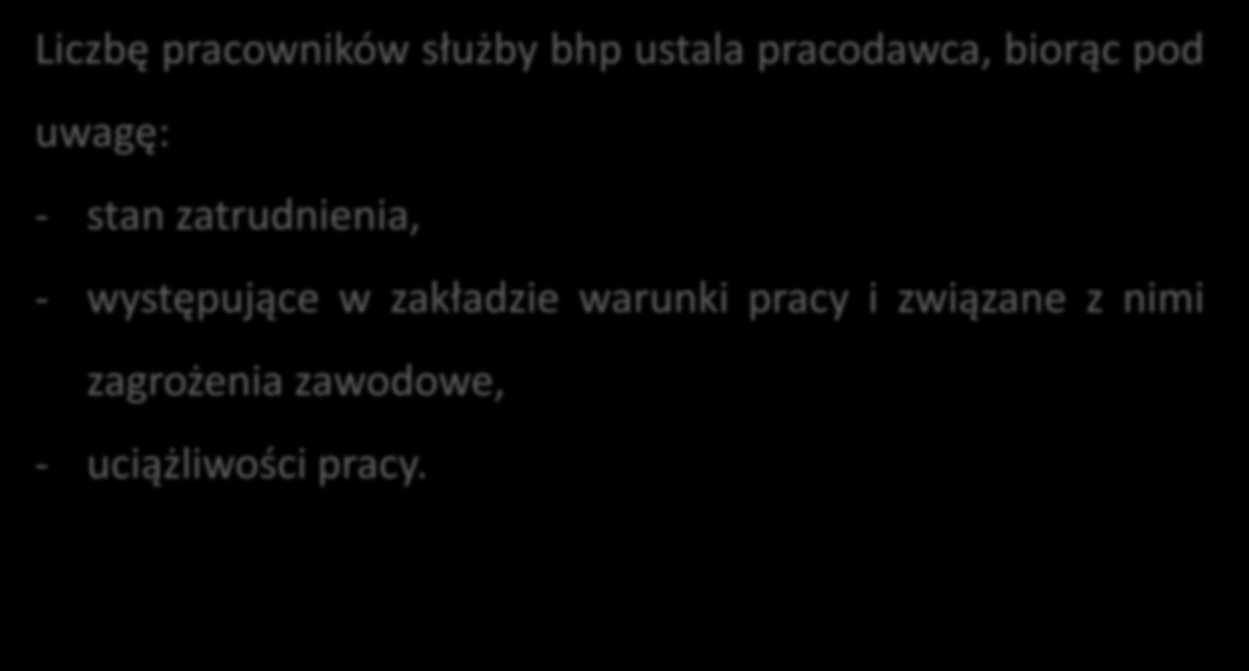 Obowiązek utworzenia służby bhp c.d.