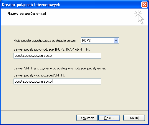 2 5. W oknie Kreator połączeń internetowych wybierz przycisk Dalej. 6. W części Internetowy adres e-mail wpisz adres wg wzoru: twojanazwaużytkownika@pgszczuczyn.edu.pl. 7.