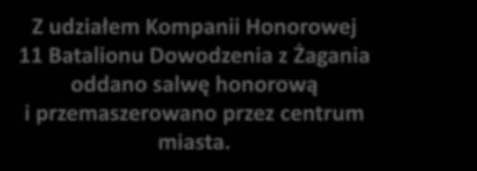 przemaszerowano przez centrum miasta. 14 lutego 2013 r. przed obeliskiem przy ul.