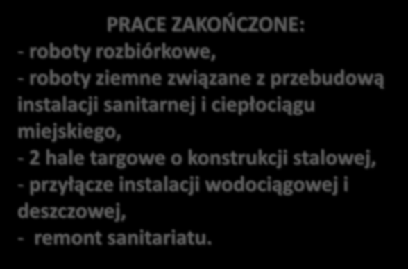 wodociągowej i deszczowej, - remont sanitariatu. WARTOŚD INWESTYCJI: 1.555.