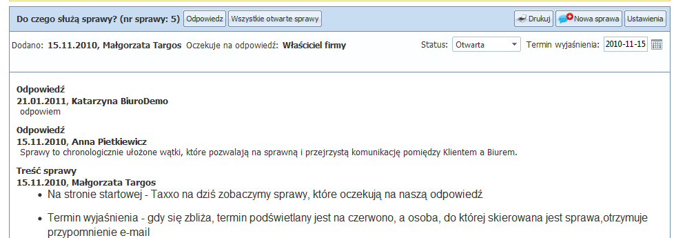 Krok 4. Zlecanie spraw do biura rachunkowego Kiedy chcesz zgłosid sprawę do biura rachunkowego (np. prośbę poradę) wprowadź ją do Taxxo w menu Sprawy.