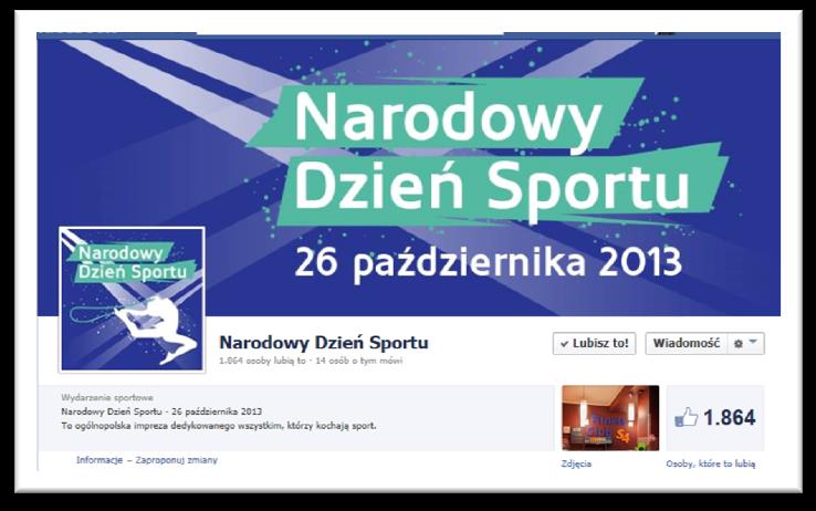 Edycja 2013 STRONA WWW I FANPAGE Na potrzeby imprezy powstała specjalna strona: www.narodowydziensportu.