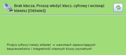 2) ) c) logowanie na hasło program zaproponuje zmianę hasła (patrz 2.2 ) 2.1 a) Autoryzacja podpisem cyfrowym. W tej chwili program rozpocznie instalację bibliotek do obsługi kluczy cyfrowych.