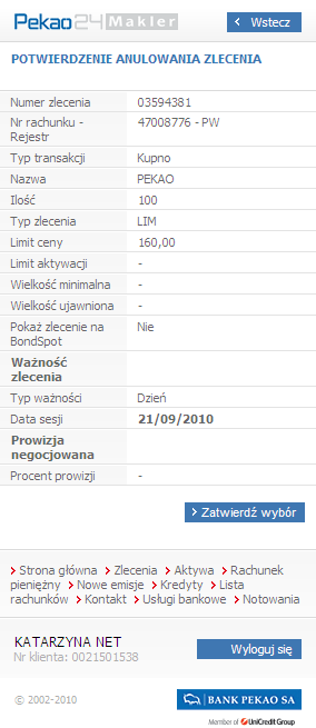 Strona Potwierdzenie anulowania zlecenia dostępna jest po kliknięciu przycisku <Anuluj>, znajdującego się po prawej stronie szczegółów zlecenia, które ma zostać anulowane.