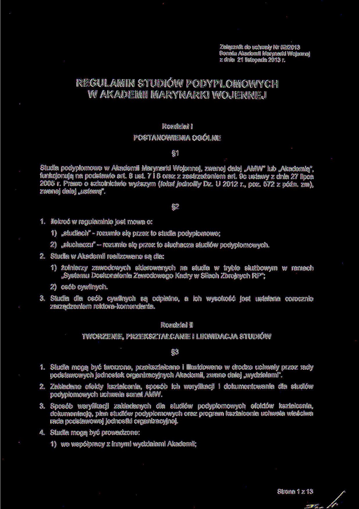 Załącznik do uchwały Nr 52/2013 Senatu Akademii Marynarki Wojennej z dnia 21 listopada 2013 r.