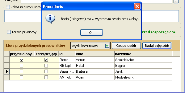 3.2. Terminy Sprawdzanie zajętości Aby przydzielając pracownika do terminu móc sprawdzić, czy pracownik ma czas wolny, zaznaczamy go na liście przydzielonych pracowników i naciskamy przycisk "Badaj