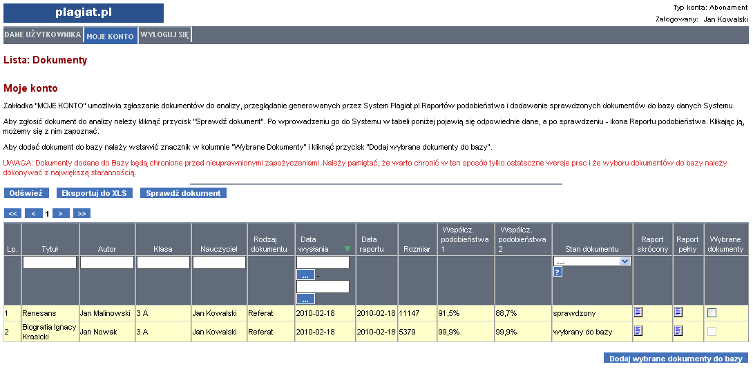 Strona 6 Powtarzając powyższą procedurę można dodawać kolejne dokumenty do sprawdzenia. Okres oczekiwania na raport podobieństwa wynosi ok. 24. godzin.