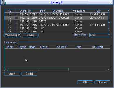 Lista wyszukanych urządzeń : Wyszukaj IP : Przyciśnij przycisk, aby wyszukać kamery w otoczeniu sieciowym Dodaj: Zaznacz na liście wyszukanych urządzeń, kamery które chcesz dodać i naciśnij przycisk