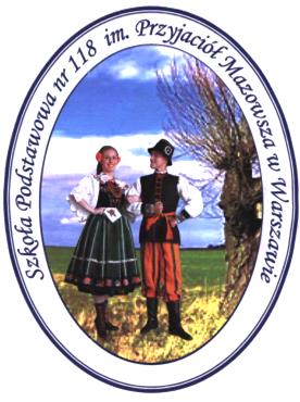 Załącznik nr 11 do Statutu Szkoły SZKOŁA PODSTAWOWA NR 118 im. PRZYJACIÓŁ MAZOWSZA ul.
